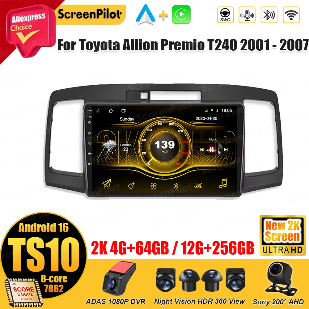 Android 16 For Toyota Allion Premio T240 2001 - 2007 Car Radio Stereo Head Unit Android Auto Wireless Android Auto Wifi DSP
Android 16 For Toyota Allion Premio T240 2001 - 2007 Car Radio Stereo Head Unit Android Auto Wireless Android Auto Wifi DSP