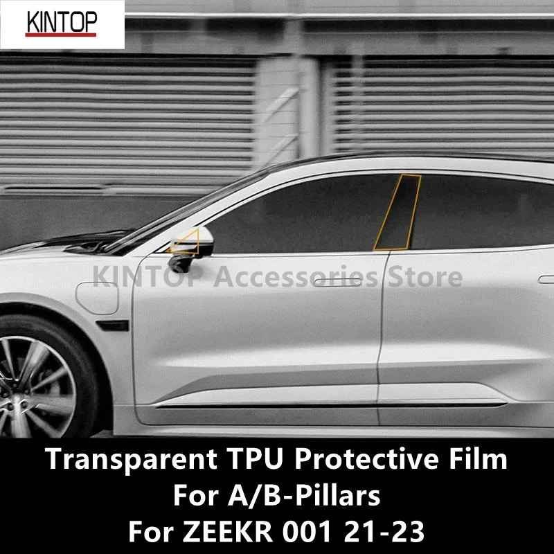 For ZEEKR 001 21-23 A/B-Pillars Transparent TPU Protective Film Anti-scratch Repair Accessories Refit
For ZEEKR 001 21-23 A/B-Pillars Transparent TPU Protective Film Anti-scratch Repair Accessories Refit