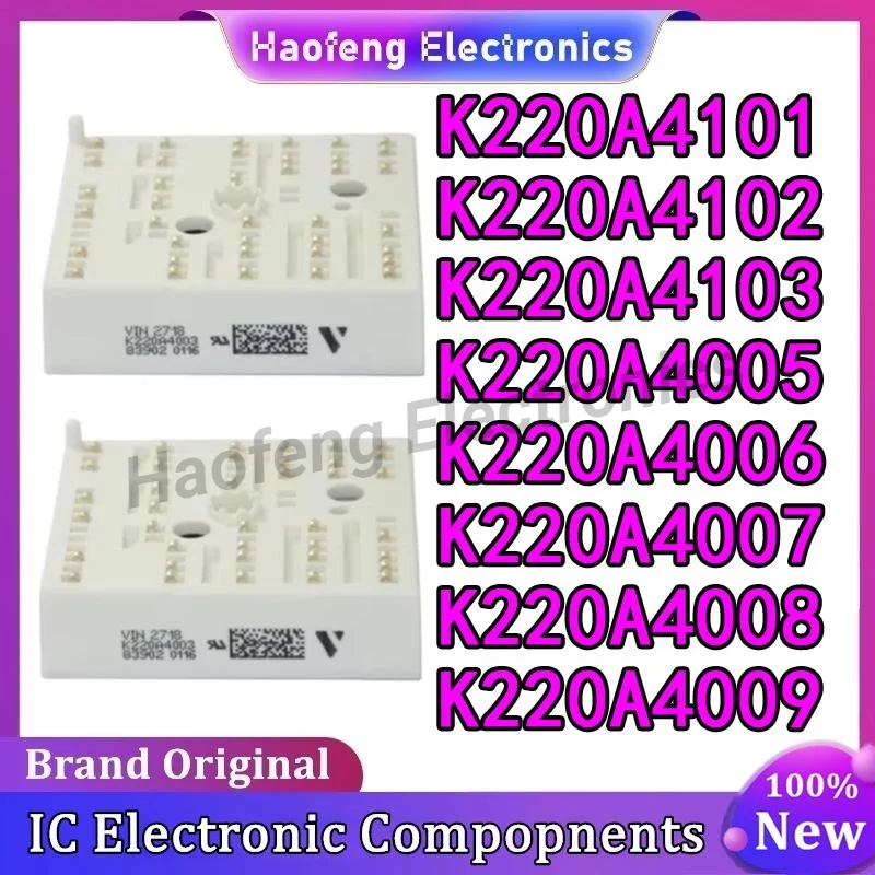 K220A4101 K220A4102 K220A4103 K220A4005 K220A4006 K220A4007 K220A4008 K220A4009 НОВЫЙ ОРИГИНАЛЬНЫЙ МОДУЛЬ В НАЛИЧИИ
K220A4101 K220A4102 K220A4103 K220A4005 K220A4006 K220A4007 K220A4008 K220A4009 НОВЫЙ ОРИГИНАЛЬНЫЙ МОДУЛЬ В НАЛИЧИИ