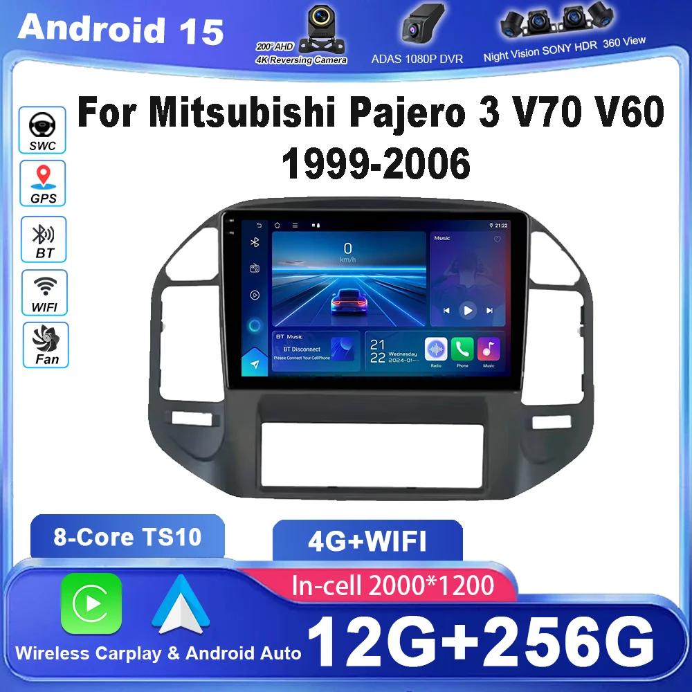 Android 15 For Mitsubishi Pajero 3 V70 V60 1999-2006 Auto Radio Stereo Multimidia Video Player GPS Navigation No 2 din DVD 4G
Android 15 For Mitsubishi Pajero 3 V70 V60 1999-2006 Auto Radio Stereo Multimidia Video Player GPS Navigation No 2 din DVD 4G