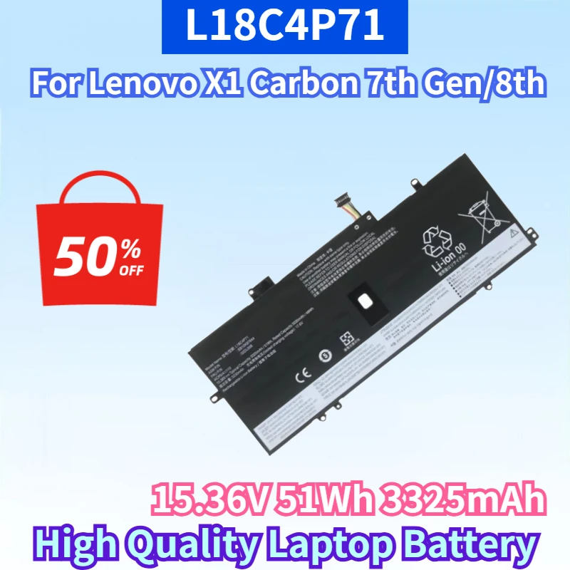 Newest L18C4P71 15.36V 51Wh 3325mAh Battery for Lenovo X1 Carbon 7th Gen/8th 2019 02DL004 02DL005 High Quality Laptop Battery
Newest L18C4P71 15.36V 51Wh 3325mAh Battery for Lenovo X1 Carbon 7th Gen/8th 2019 02DL004 02DL005 High Quality Laptop Battery