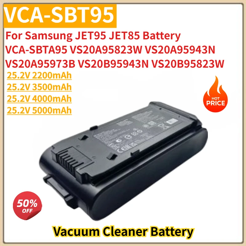 High Quality VCA-SBT95 Vacuum Cleaner Battery 25.2V 5000mAh for Samsung JET85 JET95 Battery VCA-SBTA95 VS20A95973B VS20B95943N
High Quality VCA-SBT95 Vacuum Cleaner Battery 25.2V 5000mAh for Samsung JET85 JET95 Battery VCA-SBTA95 VS20A95973B VS20B95943N