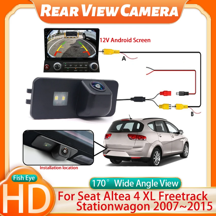 HD CCD 170°Fisheye Rear View Camera For Seat Altea 4 XL Freetrack Stationwagon 2007~2015 Car Vehicle Reverse Parking Accessories
HD CCD 170°Fisheye Rear View Camera For Seat Altea 4 XL Freetrack Stationwagon 2007~2015 Car Vehicle Reverse Parking Accessories