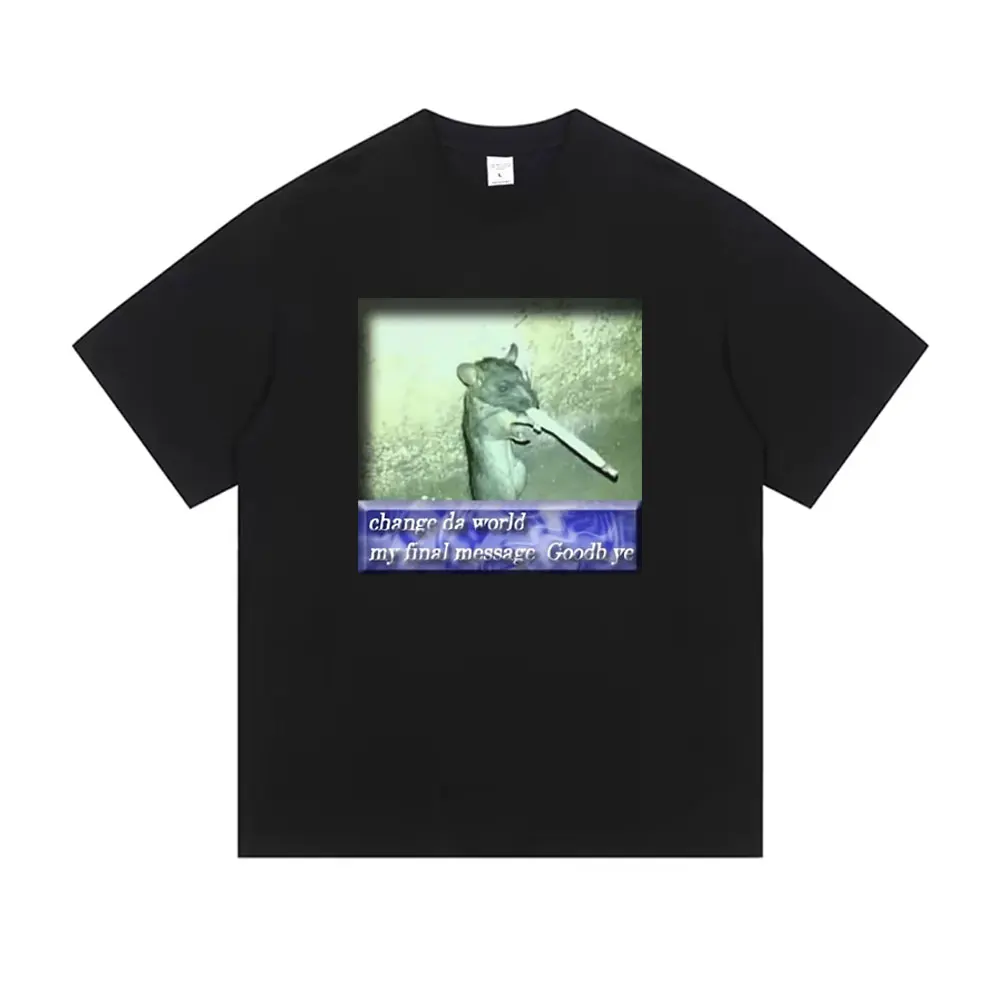 Change Da World My Final Message Goodb Ye T-shirt Funny Mouse Meme Print T Shirt Men Women Rat Humor Short Sleeve T-shirts Tops
Change Da World My Final Message Goodb Ye T-shirt Funny Mouse Meme Print T Shirt Men Women Rat Humor Short Sleeve T-shirts Tops