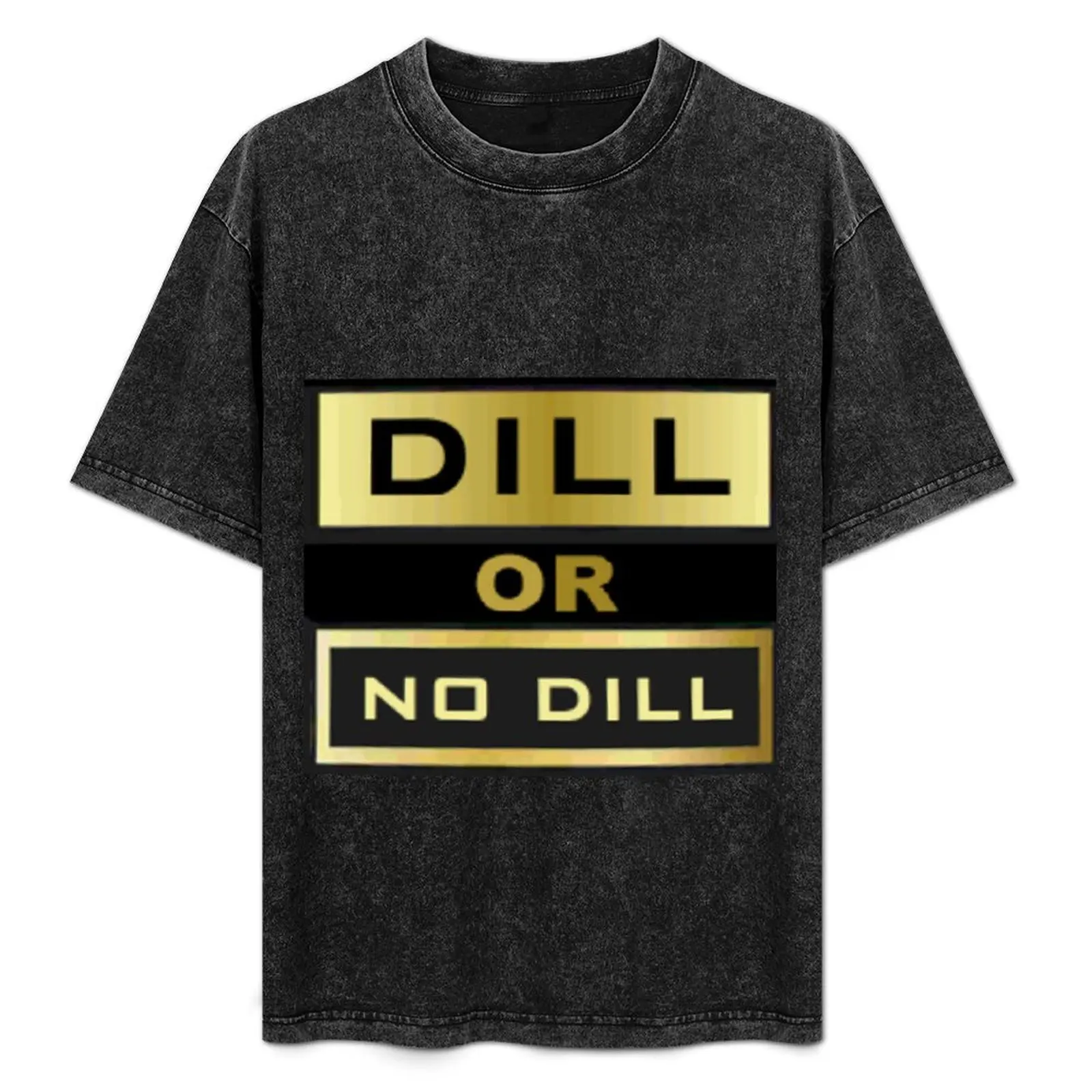 Dill or No Dill T-Shirt Thanksgiving Casual Tee
Dill or No Dill T-Shirt Thanksgiving Casual Tee