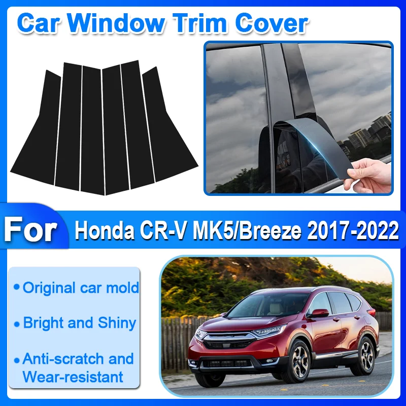 6PCS Car Window Trim Covers For Honda CR-V CRV MK5 2017-2022 Breeze Door Window Pillar Post Trim Molding Cover Auto Accessories
6PCS Car Window Trim Covers For Honda CR-V CRV MK5 2017-2022 Breeze Door Window Pillar Post Trim Molding Cover Auto Accessories