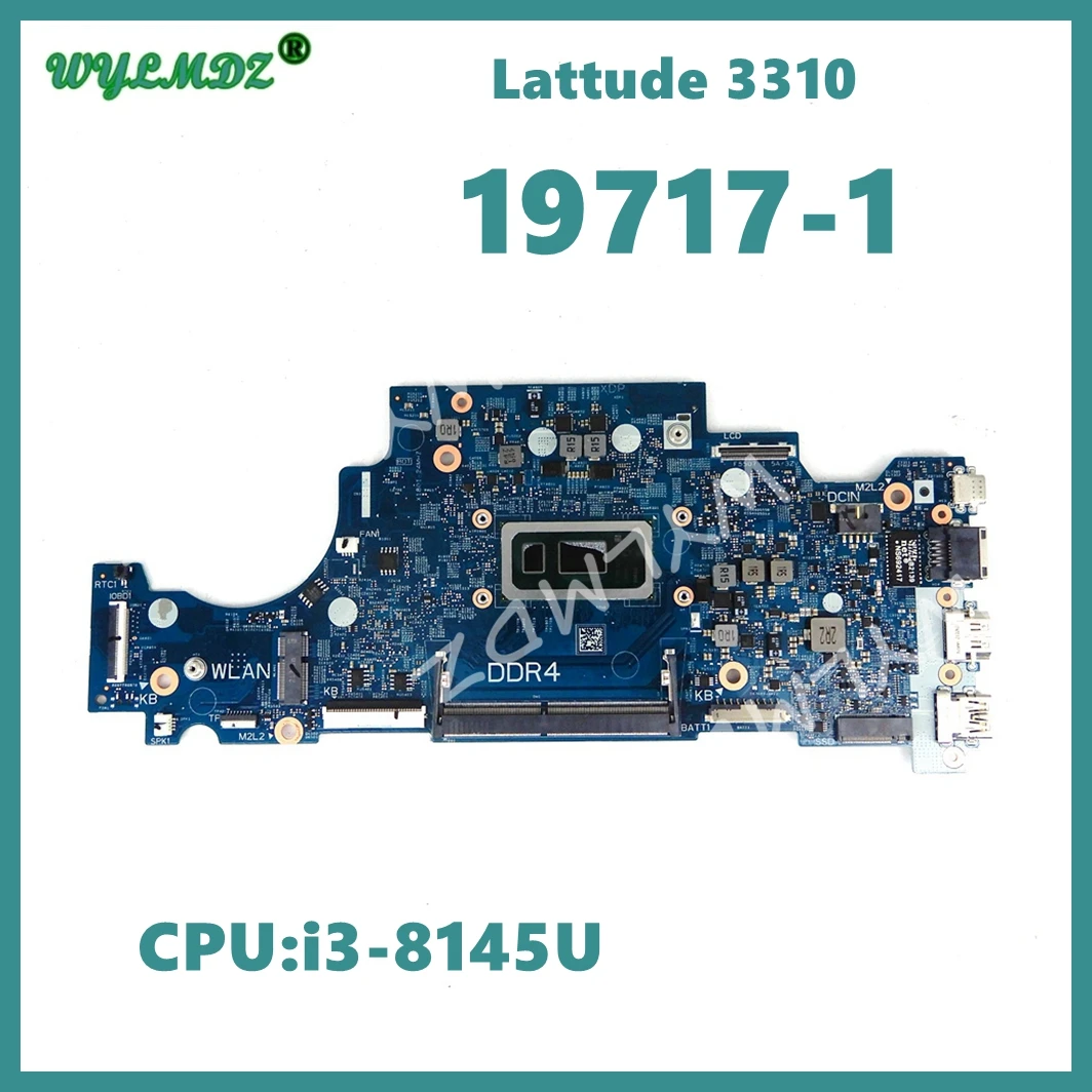 19717-1 With i3-8145U CPU Mainboard For DELL Lattude 3310 Laptop Motherboard 100% Tested OK
19717-1 With i3-8145U CPU Mainboard For DELL Lattude 3310 Laptop Motherboard 100% Tested OK