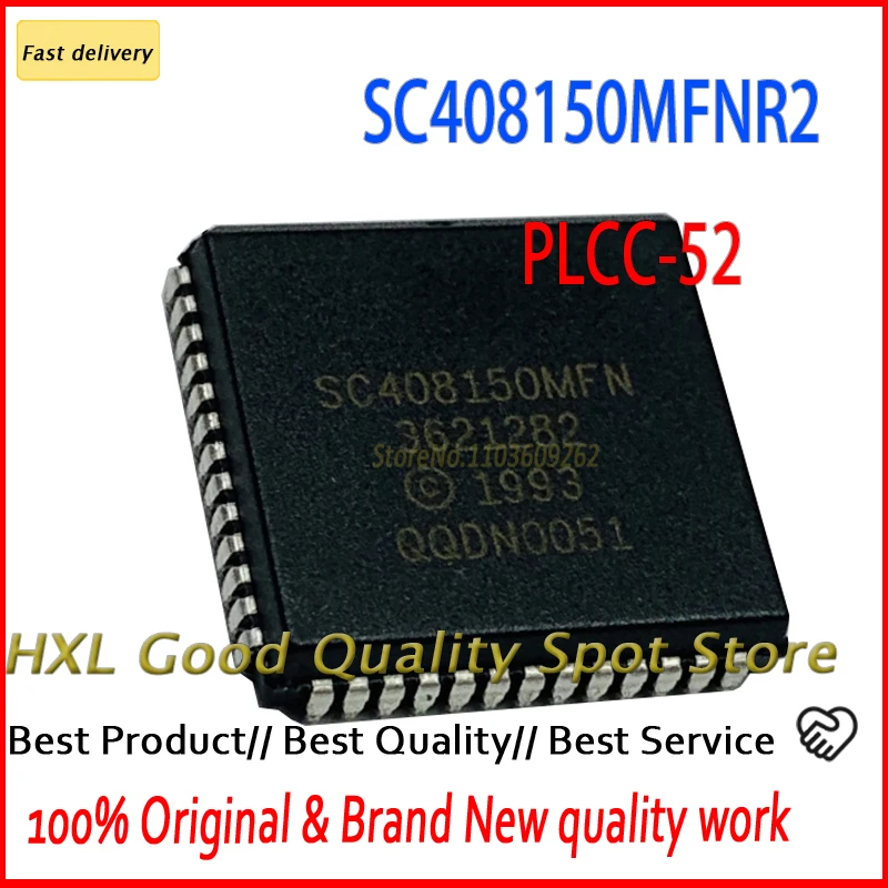 SC408150MFN SC408150MFNR2 SC408150 PLCC 1 ~ 10 шт./лот
SC408150MFN SC408150MFNR2 SC408150 PLCC 1 ~ 10 шт./лот