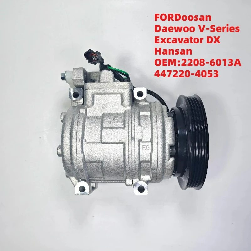 High Performance FORDoosan Daewoo V-Series Excavator DX Hansan OEM2208-6013A 447220-4053 Piston Air Compressor
High Performance FORDoosan Daewoo V-Series Excavator DX Hansan OEM2208-6013A 447220-4053 Piston Air Compressor