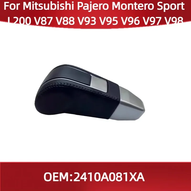 2410A081XA Fit for Mitsubishi Pajero Montero Sport L200 V87 V88 V93 V95 V96 V97 V98 Shifting lever handball
2410A081XA Fit for Mitsubishi Pajero Montero Sport L200 V87 V88 V93 V95 V96 V97 V98 Shifting lever handball