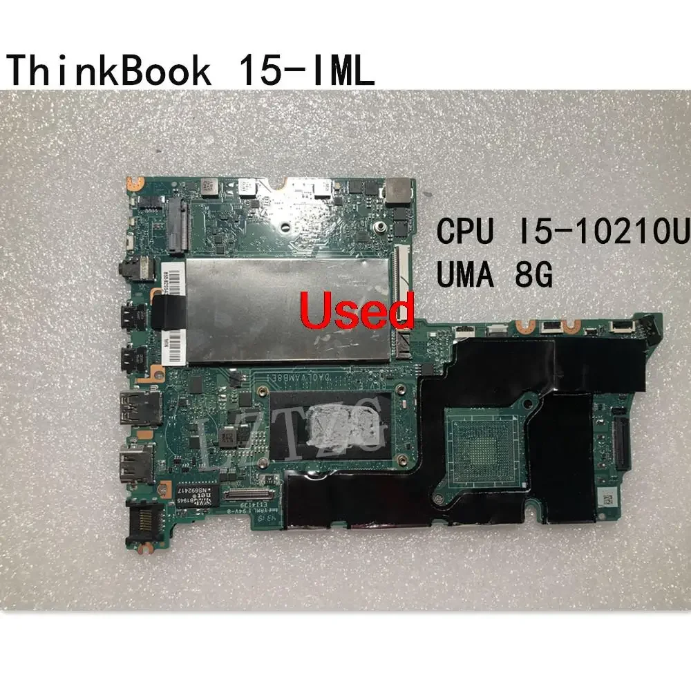 Used For Lenovo ThinkBook 15-IML Laptop Motherboard mainboard I5-10210U UMA 8G FRU 5B20S43644
Used For Lenovo ThinkBook 15-IML Laptop Motherboard mainboard I5-10210U UMA 8G FRU 5B20S43644