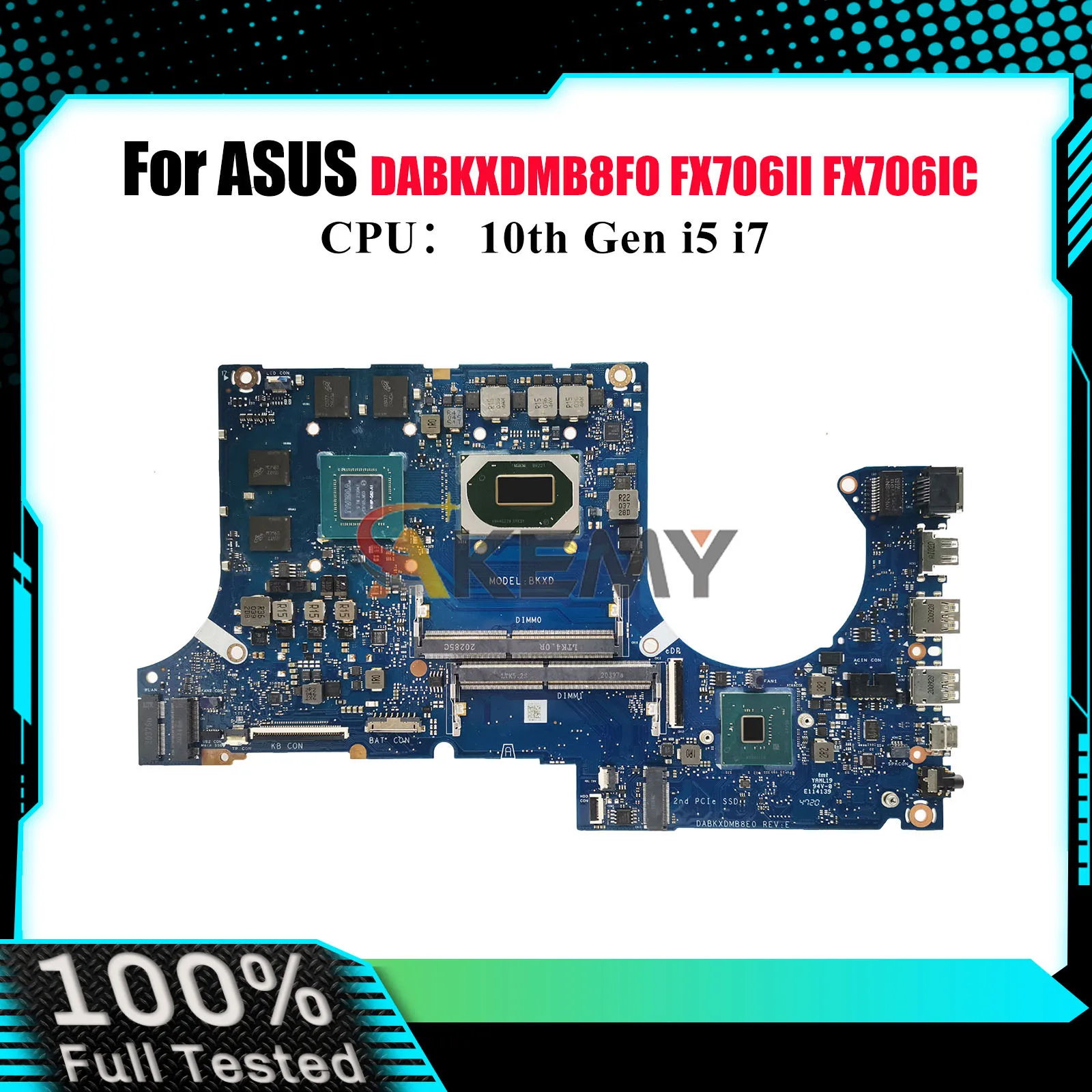 DABKXDMB8F0 Laptop Motherboard For ASUS TUF Gaming FX706II FX706IC FX706iH FA506I Mainboard W/ 10th Gen i5 i7 tests OK fast ship
DABKXDMB8F0 Laptop Motherboard For ASUS TUF Gaming FX706II FX706IC FX706iH FA506I Mainboard W/ 10th Gen i5 i7 tests OK fast ship