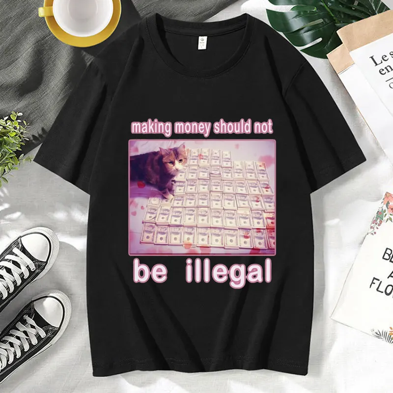 Making Money Should Not Be Illegal Funny Cat Meme T Shirt Men's Clothing Silly Stupid Cats Meme T-shirt Oversized Cotton Tees
Making Money Should Not Be Illegal Funny Cat Meme T Shirt Men's Clothing Silly Stupid Cats Meme T-shirt Oversized Cotton Tees