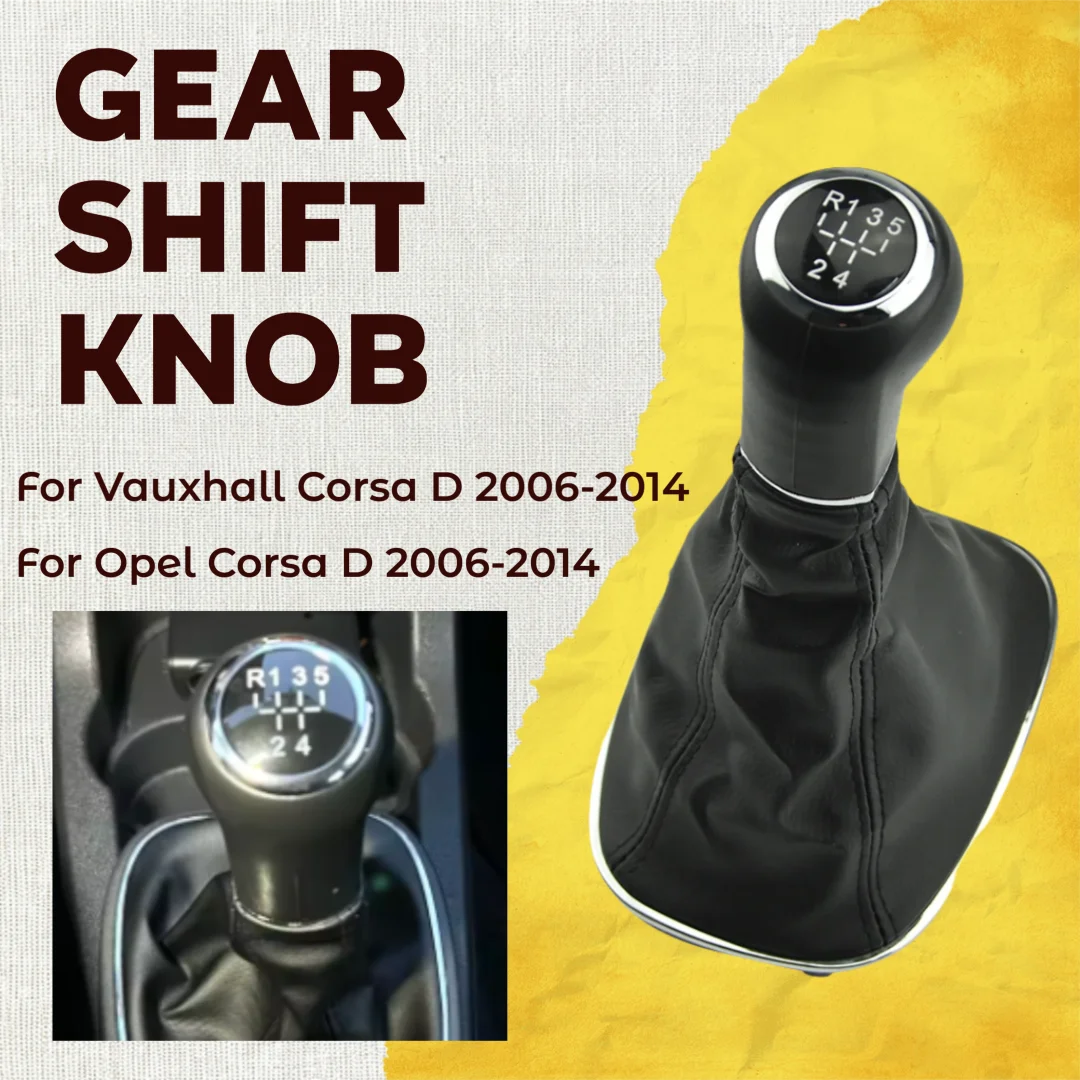 Car Gear Shift Knob And Boot Gaitor for OPEL VAUXHALL CORSA D 2006-2014 5/6 Speed Styling Upgrade
Car Gear Shift Knob And Boot Gaitor for OPEL VAUXHALL CORSA D 2006-2014 5/6 Speed Styling Upgrade