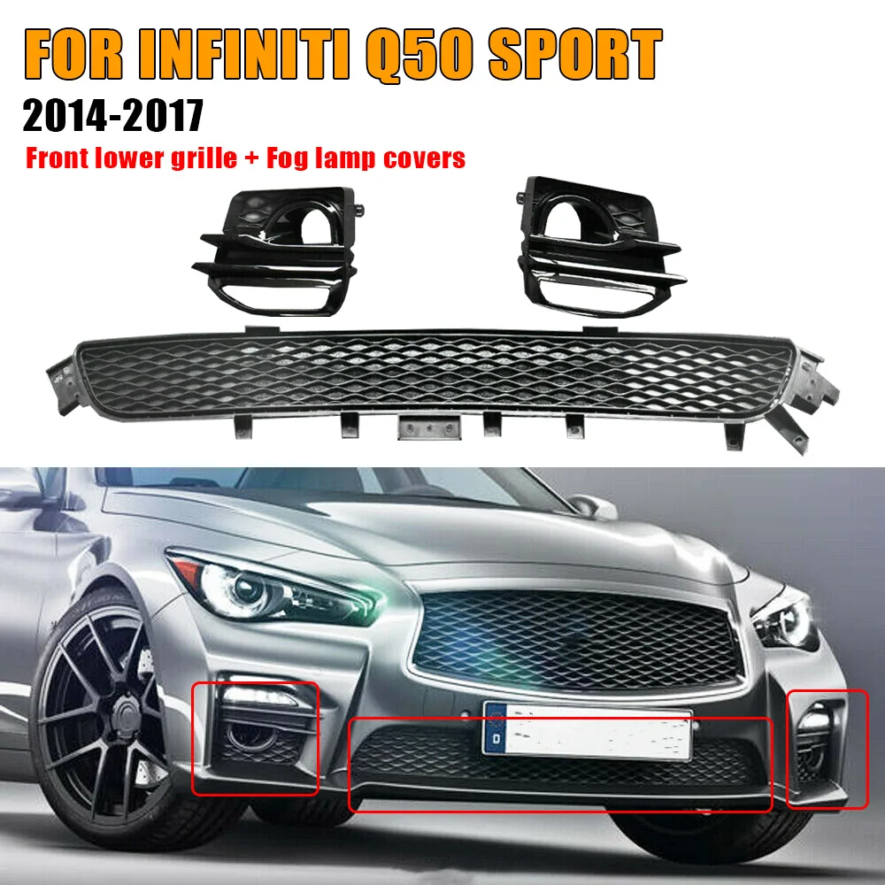 Front Lower Grill Mesh + Fog Light Lamp Cover Bumper Hood Air Vent Intake Frame Grille Bezel For 2014-2017 Infiniti Q50 M Sport
Front Lower Grill Mesh + Fog Light Lamp Cover Bumper Hood Air Vent Intake Frame Grille Bezel For 2014-2017 Infiniti Q50 M Sport