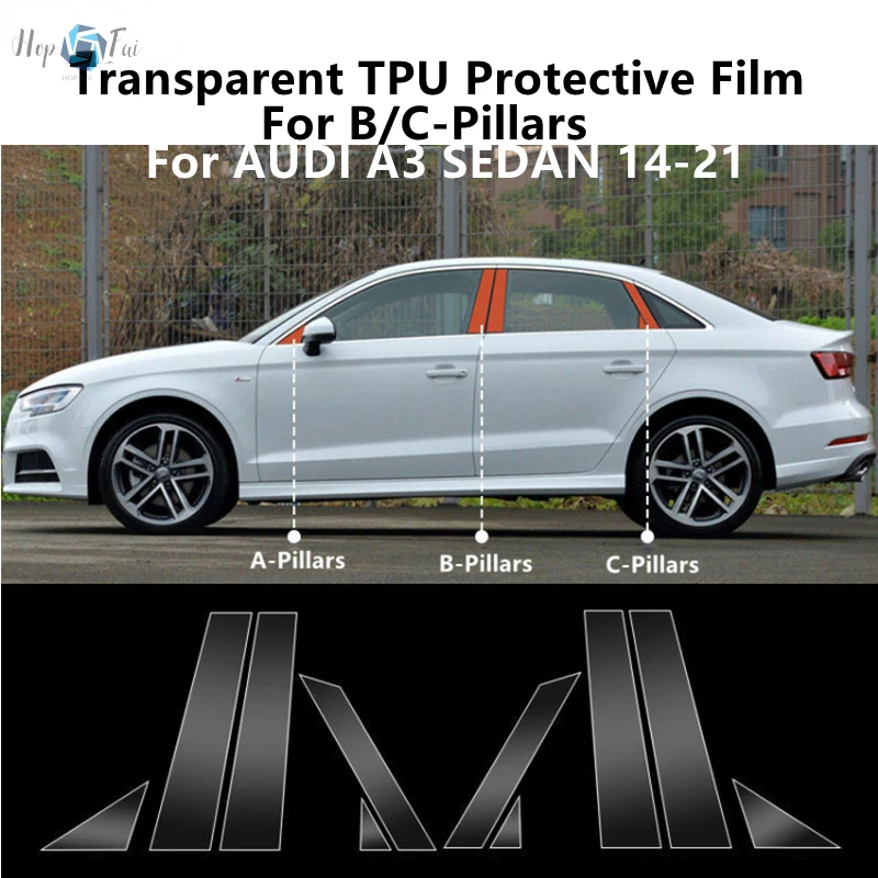 For AUDI A3 SEDAN 14-21 B/C-Pillars Transparent TPU Protective Film Anti-scratch Repair Film Accessories Refit
For AUDI A3 SEDAN 14-21 B/C-Pillars Transparent TPU Protective Film Anti-scratch Repair Film Accessories Refit