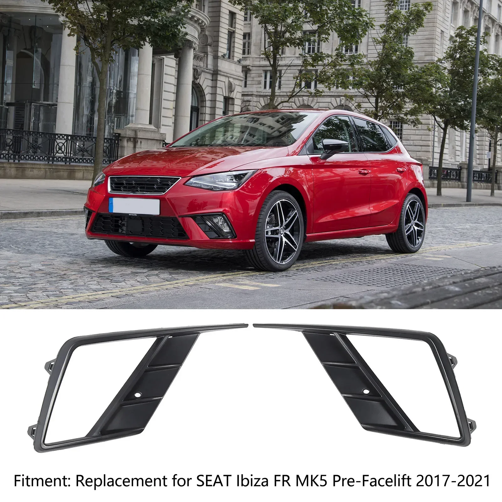 Car Fog Light Bezel Vehicle Fog Lamp Grille Cover ABS+PC 6F0853665C 6F0853666C for SEAT Ibiza FR MK5 Pre-Facelift 2017-2021
Car Fog Light Bezel Vehicle Fog Lamp Grille Cover ABS+PC 6F0853665C 6F0853666C for SEAT Ibiza FR MK5 Pre-Facelift 2017-2021