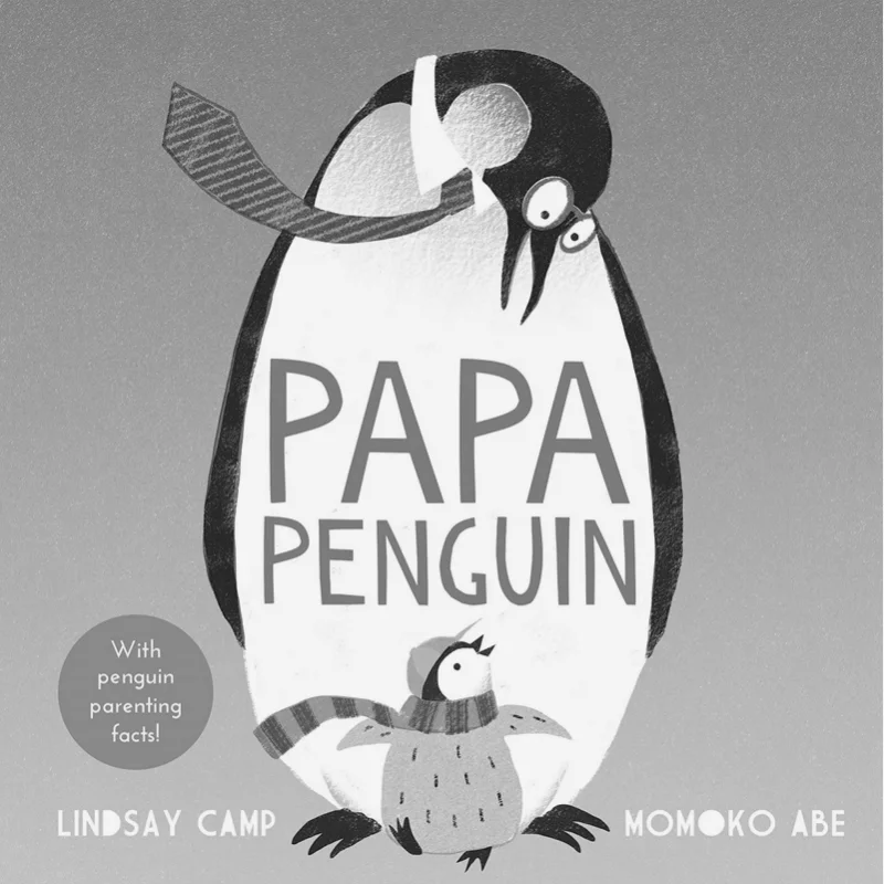 Papa Penguin Lindsay Camp Andersen Press UK 9781783449774 Книга
Papa Penguin Lindsay Camp Andersen Press UK 9781783449774 Книга