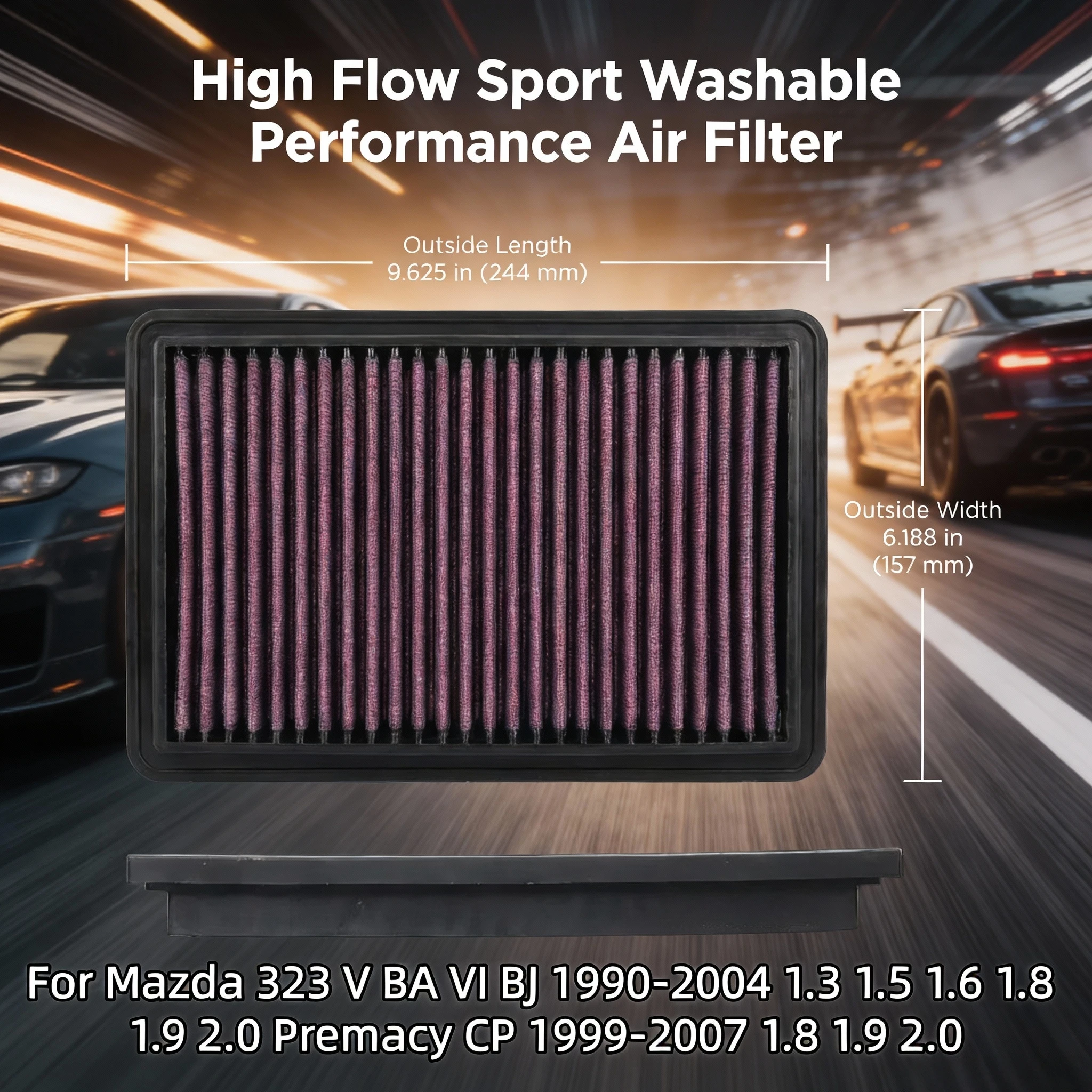 For Mazda 323 V BA VI BJ 1990-2004 1.3 1.5 1.6 1.8 1.9 2.0 Premacy CP 1999-2007 1.8 1.9 2.0 High Flow Sport Washable Air Filter
For Mazda 323 V BA VI BJ 1990-2004 1.3 1.5 1.6 1.8 1.9 2.0 Premacy CP 1999-2007 1.8 1.9 2.0 High Flow Sport Washable Air Filter