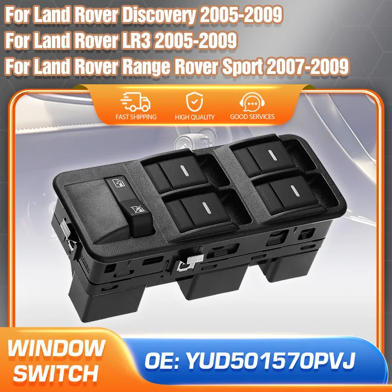YUD501570PVJ For 2005-2009 Land Rover Discovery LR3 2007-2009 Range Rover Sport Power Window Control Switch Glass Lifter Button
YUD501570PVJ For 2005-2009 Land Rover Discovery LR3 2007-2009 Range Rover Sport Power Window Control Switch Glass Lifter Button