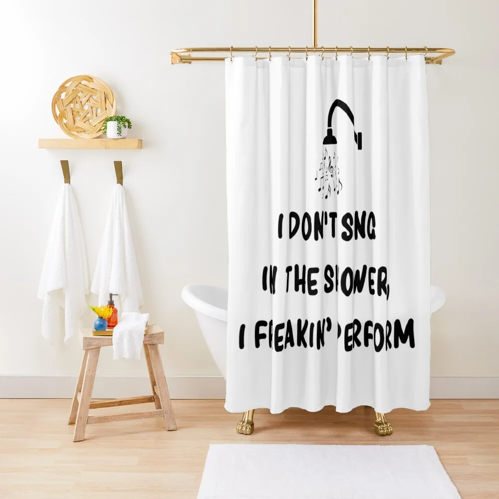 I Don't Sing In The Shower I Freaking Perform Funny Shower Curtain Shower Sets For Bathroom Curtain
I Don't Sing In The Shower I Freaking Perform Funny Shower Curtain Shower Sets For Bathroom Curtain