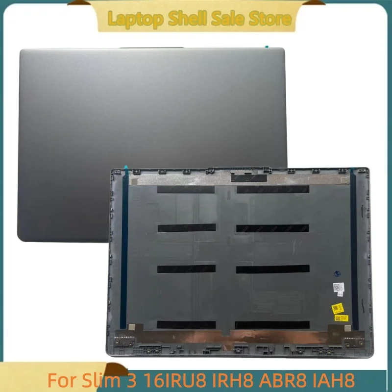 New Laptop For Slim 3 16IAH8 16IRU8 16IRH8 16ABR8 Rear Lid Top Case Screen Back Cover
New Laptop For Slim 3 16IAH8 16IRU8 16IRH8 16ABR8 Rear Lid Top Case Screen Back Cover