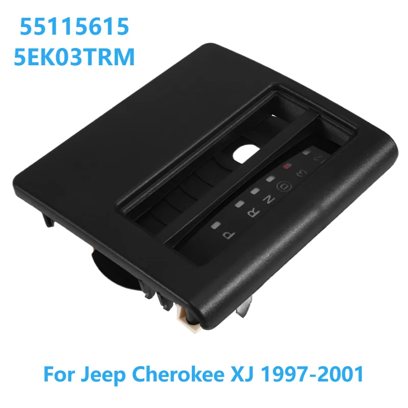 For Jeep Cherokee XJ 1997-2001 Shift Indicator Bezel Shifter Cover Console Shift Indicator Bezel Trim 55115615, 5EK03TRM
For Jeep Cherokee XJ 1997-2001 Shift Indicator Bezel Shifter Cover Console Shift Indicator Bezel Trim 55115615, 5EK03TRM