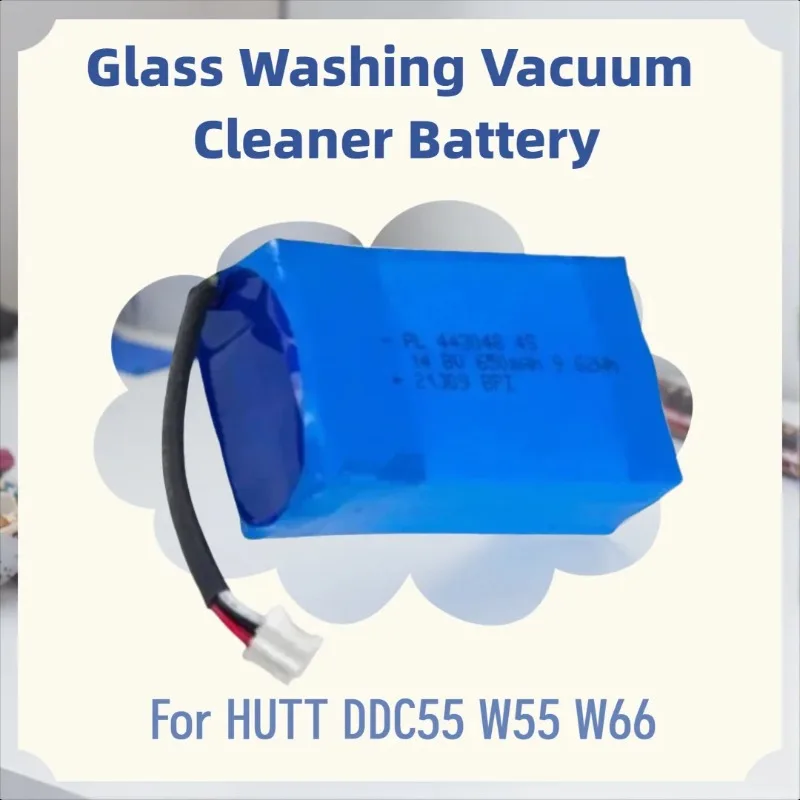 14.8V 650mAh Li-ion Battery for HUTT DDC55 W55 W66 Glass Washing Vacuum Cleaner Water Spray Electric Windows Washer Parts
14.8V 650mAh Li-ion Battery for HUTT DDC55 W55 W66 Glass Washing Vacuum Cleaner Water Spray Electric Windows Washer Parts
