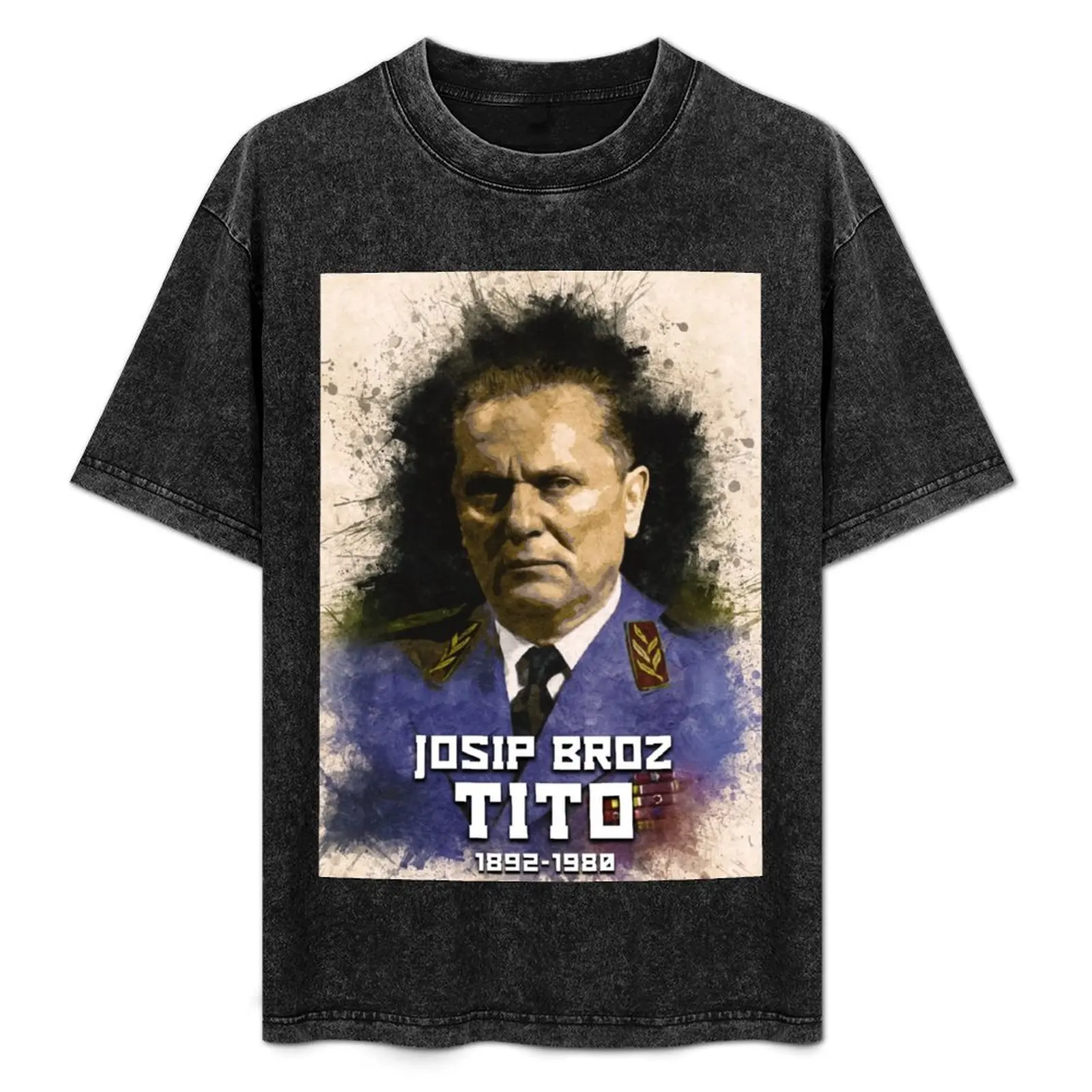 Josip Broz Tito 1892 - 1980 the President of Yugoslavia SFRJ T-Shirt Basic Lightweight Short Sleeve Tee
Josip Broz Tito 1892 - 1980 the President of Yugoslavia SFRJ T-Shirt Basic Lightweight Short Sleeve Tee