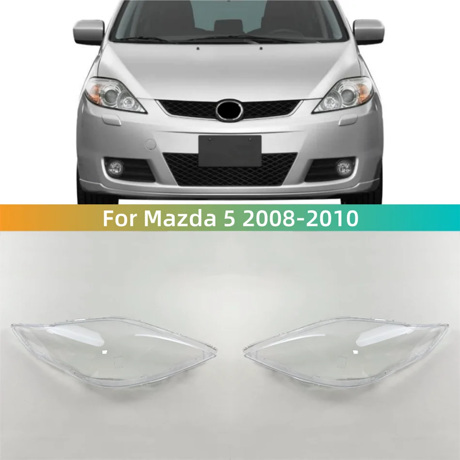 For Mazda 5 M5 2008 2009 2010 Car Articles Headlights Lamp Cover It has good transparency and light transmission
For Mazda 5 M5 2008 2009 2010 Car Articles Headlights Lamp Cover It has good transparency and light transmission