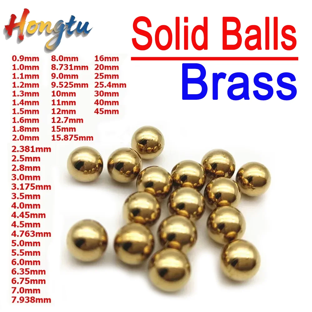 Hongtu 0.9mm-45mm Solid Brass Ball Bead Anti-corrosion Ultra High Precision H62 Pure Copper Ball (1 2 6 8 10 16 20 25.4 30 40mm)
Hongtu 0.9mm-45mm Solid Brass Ball Bead Anti-corrosion Ultra High Precision H62 Pure Copper Ball (1 2 6 8 10 16 20 25.4 30 40mm)