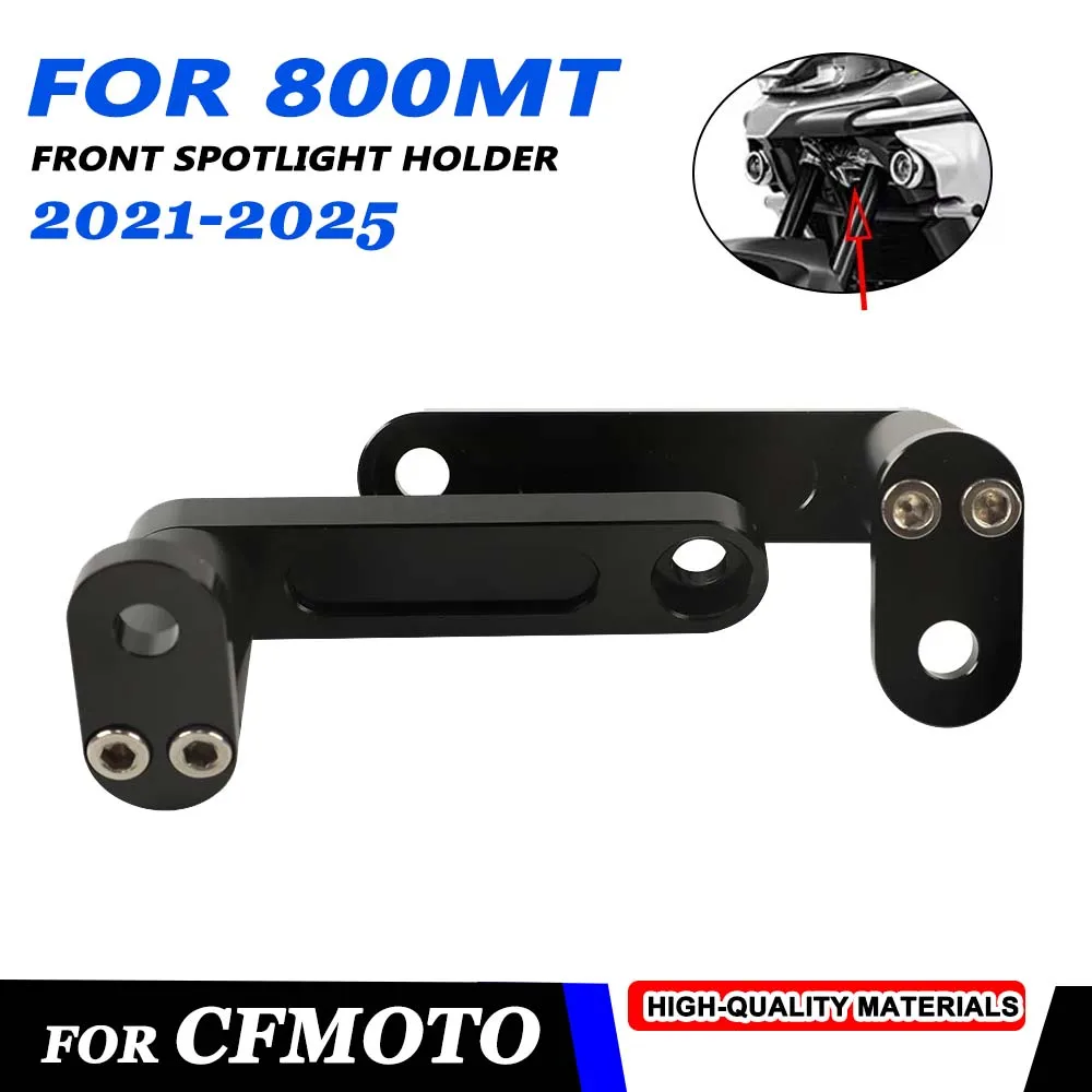 2025 800MT Motorcycle Driving Light Bracket Fog Lamp Auxiliary Bracket Headlight Spotlight Mount For CFMOTO 800 MT Accessories
2025 800MT Motorcycle Driving Light Bracket Fog Lamp Auxiliary Bracket Headlight Spotlight Mount For CFMOTO 800 MT Accessories