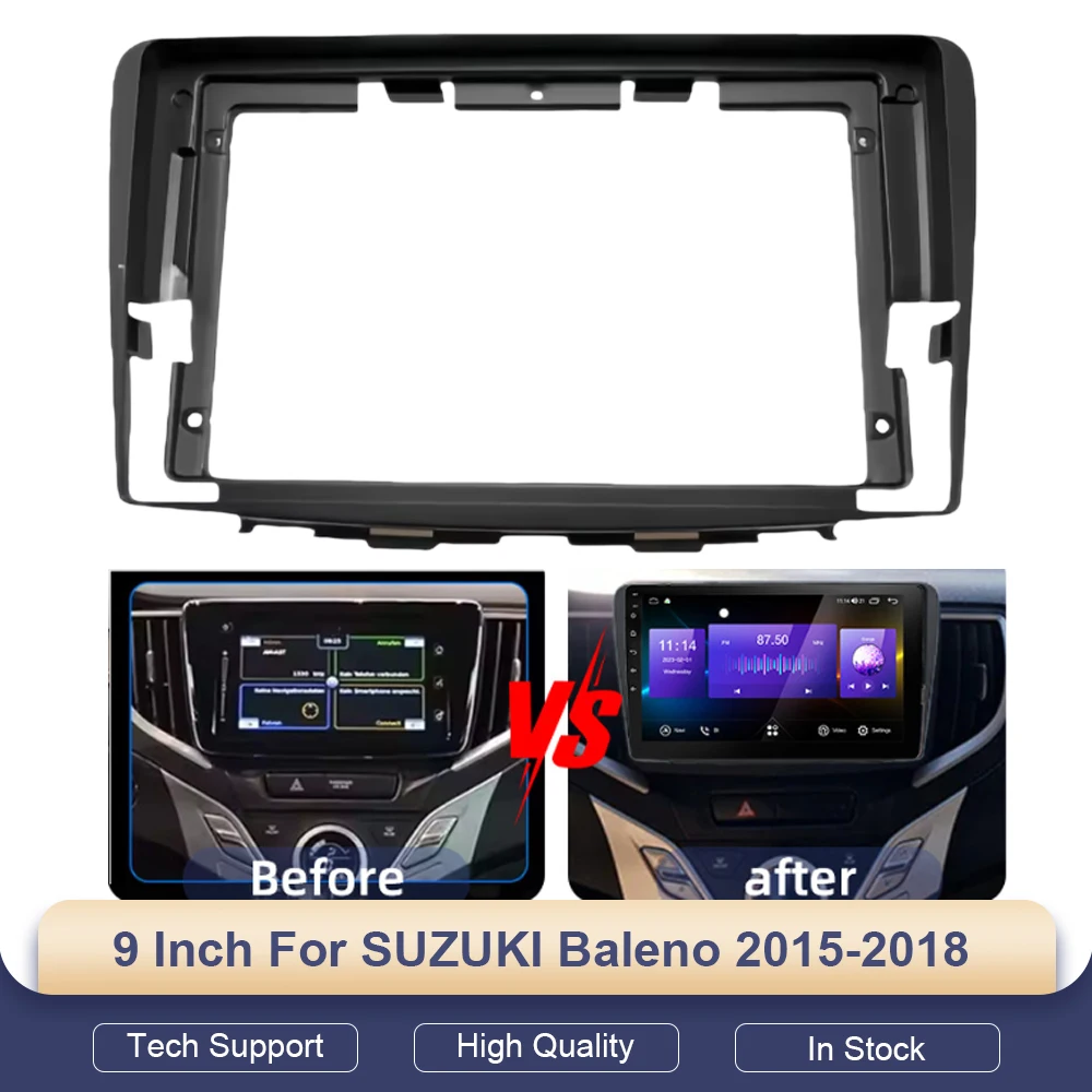 9 Inch for SUZUKI Baleno 2015-2018 Car Radio Stereo GPS MP5 Android Player 2 Din Head Unit Panel Fascia Frame Dash Board Cover
9 Inch for SUZUKI Baleno 2015-2018 Car Radio Stereo GPS MP5 Android Player 2 Din Head Unit Panel Fascia Frame Dash Board Cover
