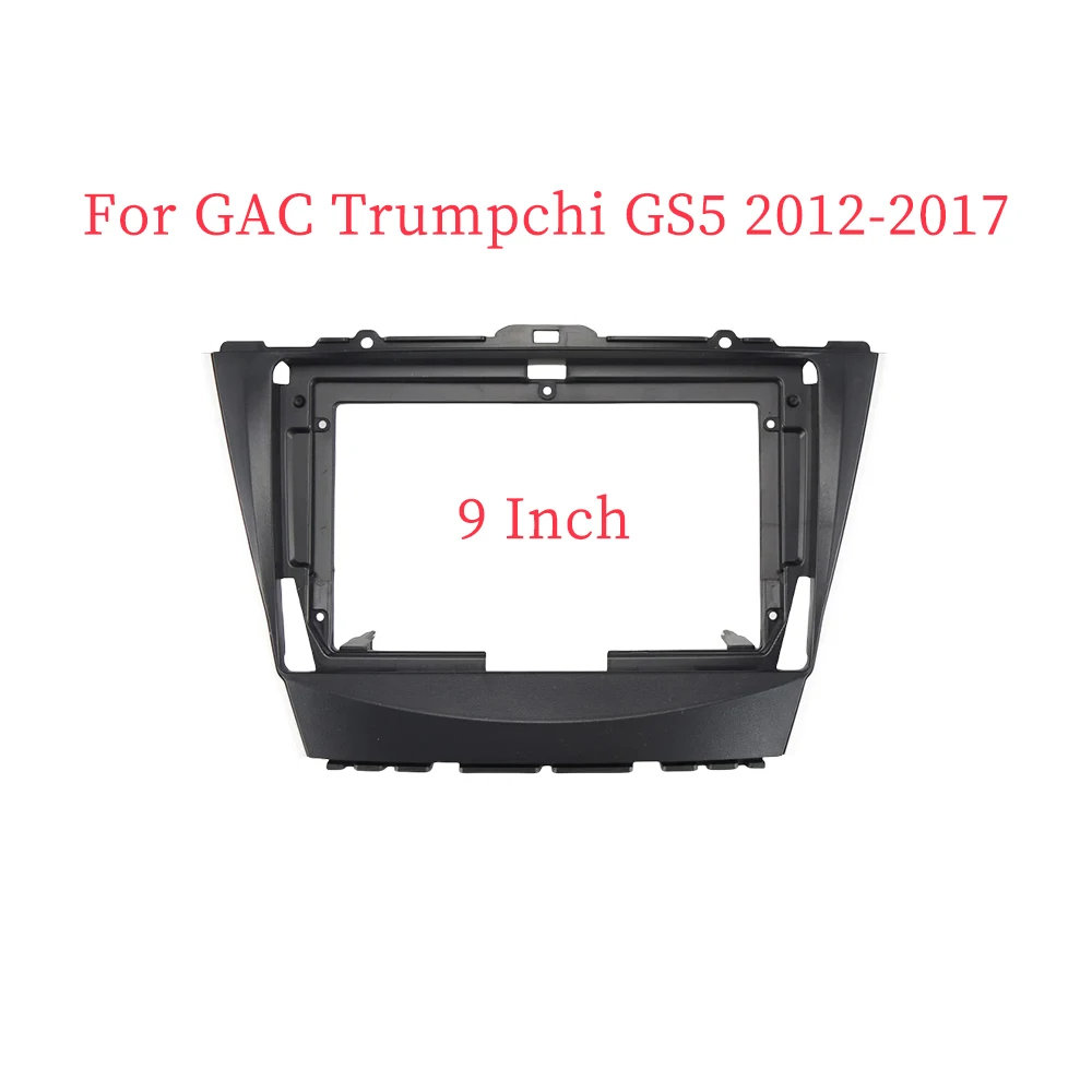 9 Inch Car Fascia Radio Panel for GAC Trumpchi GS5 2012-2017 Dash Kit Install Facia Console Bezel GPS Adapter Plate Trim Cover
9 Inch Car Fascia Radio Panel for GAC Trumpchi GS5 2012-2017 Dash Kit Install Facia Console Bezel GPS Adapter Plate Trim Cover
