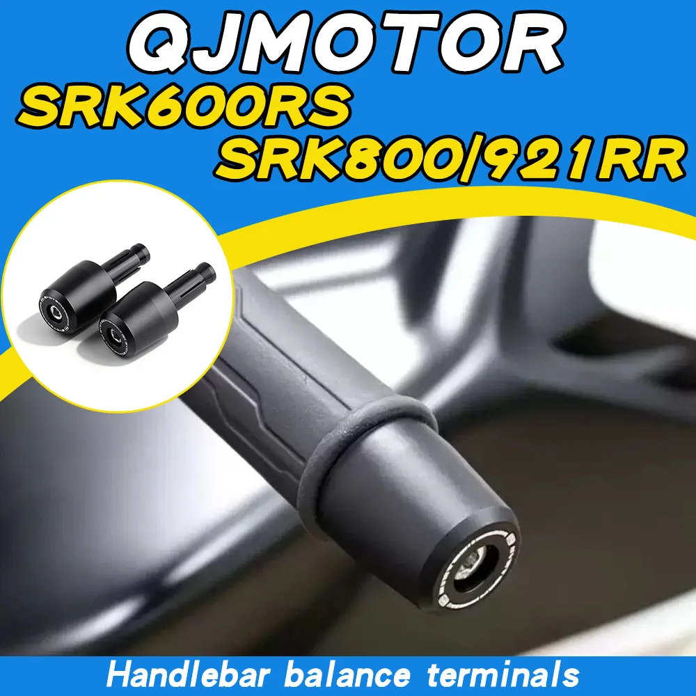 For QJMOTOR SRK600RS SRK800RR SRK921RR, modified handlebar end caps with stainless steel balance terminals.
For QJMOTOR SRK600RS SRK800RR SRK921RR, modified handlebar end caps with stainless steel balance terminals.