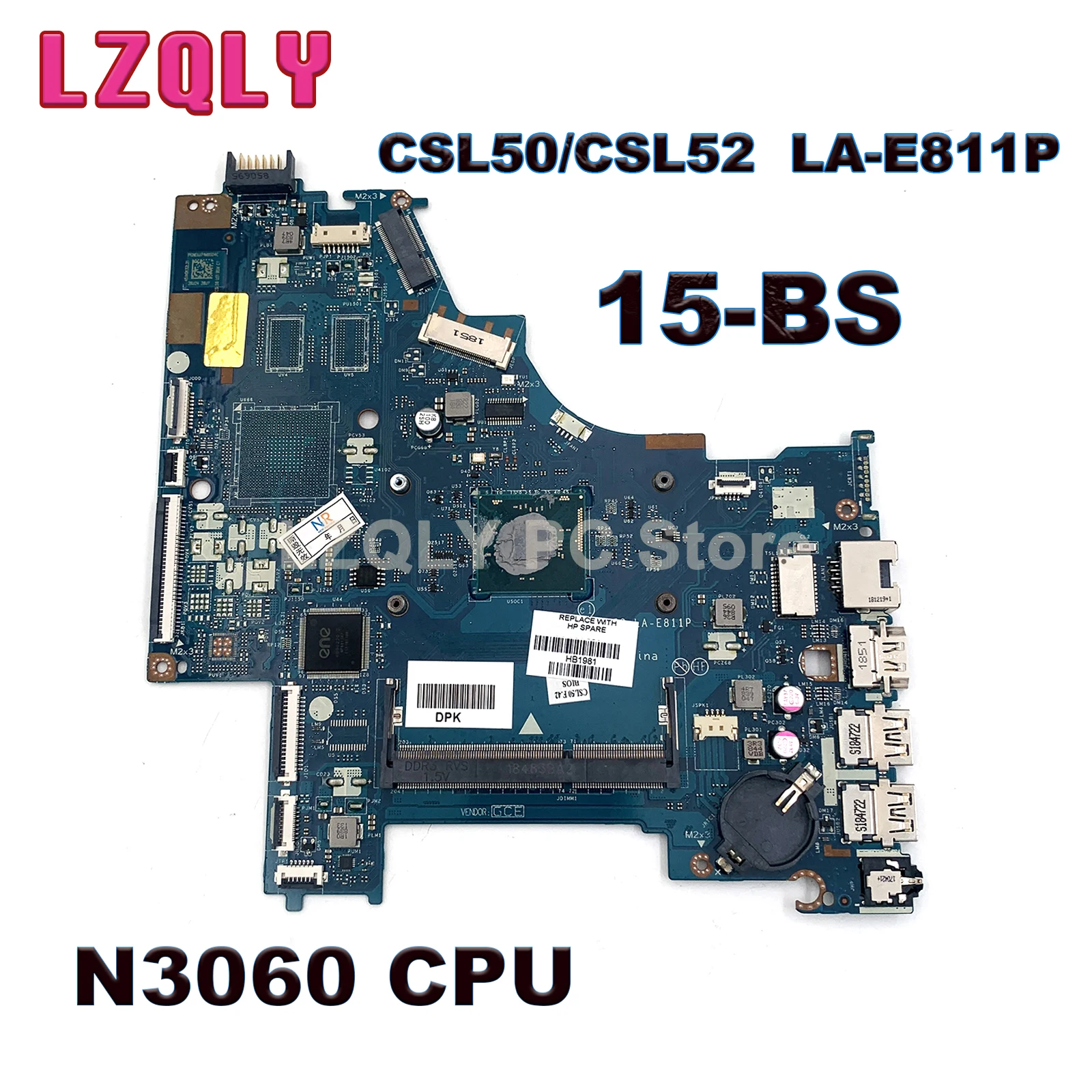 For Hp 15-BS Series 939605-601 939605-001 CSL50/CSL52 LA-E811P Laptop Motherboard With SR2KN N3060 CPU Main Board
For Hp 15-BS Series 939605-601 939605-001 CSL50/CSL52 LA-E811P Laptop Motherboard With SR2KN N3060 CPU Main Board