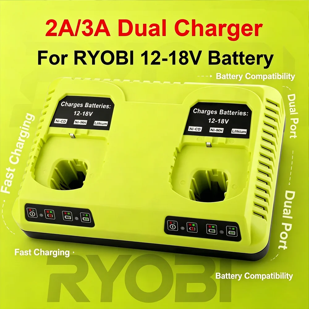 3A Dual Fast Charger for RYOBI 12V-18V ONE+ Batteries Li-ion Ni-CD Ni-MH Battery Charger,Safety Protection&Overcharge Prevention
3A Dual Fast Charger for RYOBI 12V-18V ONE+ Batteries Li-ion Ni-CD Ni-MH Battery Charger,Safety Protection&Overcharge Prevention