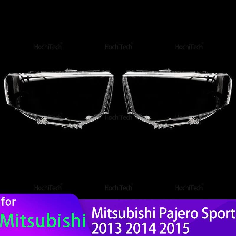 Крышка фары для Mitsubishi Pajero Sport 2013 2014 2015, прозрачный корпус, передние фары, линза, стеклянная крышка лампы
Крышка фары для Mitsubishi Pajero Sport 2013 2014 2015, прозрачный корпус, передние фары, линза, стеклянная крышка лампы