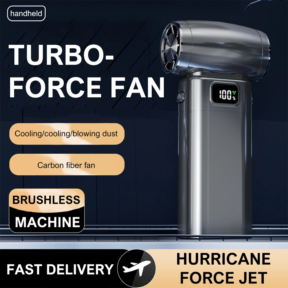 Turbo Jet Fan 130000RPM Mini Air Blower Handheld Electric Brushless Motor Violent Blower Wind Speed 52m/s Industrial Duct Fan
Turbo Jet Fan 130000RPM Mini Air Blower Handheld Electric Brushless Motor Violent Blower Wind Speed 52m/s Industrial Duct Fan