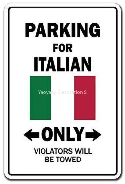 Parking Italian Only Tin Sign art wall decoration,vintage aluminum retro metal sign,iron painting vintage decoration sign,
Parking Italian Only Tin Sign art wall decoration,vintage aluminum retro metal sign,iron painting vintage decoration sign,