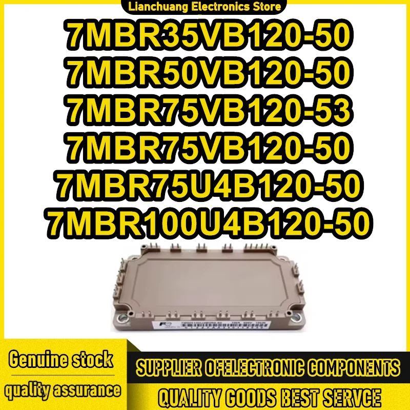 7MBR35VB120-50 7MBR50VB120-50 7MBR75VB120-53 7MBR75VB120-50 7MBR75U4B120-50 7MBR100U4B120-50 MODULE in stock
7MBR35VB120-50 7MBR50VB120-50 7MBR75VB120-53 7MBR75VB120-50 7MBR75U4B120-50 7MBR100U4B120-50 MODULE in stock