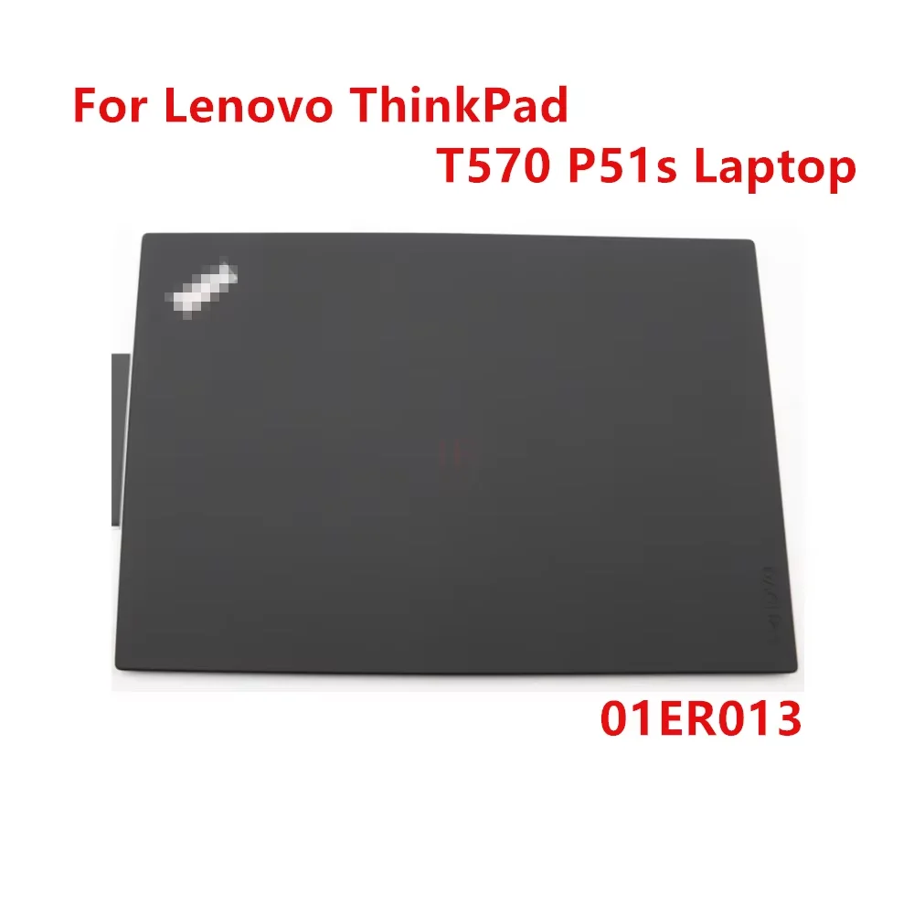 Новая и оригинальная задняя крышка ЖК-дисплея для Lenovo ThinkPad T570 P51s 01ER013
Новая и оригинальная задняя крышка ЖК-дисплея для Lenovo ThinkPad T570 P51s 01ER013