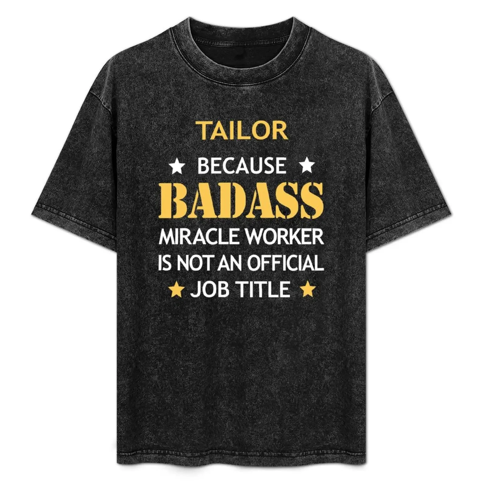 Tailor Badass Birthday Funny Christmas Cool Gift T-Shirt Basic Solid Color Casual Tee Shirt
Tailor Badass Birthday Funny Christmas Cool Gift T-Shirt Basic Solid Color Casual Tee Shirt