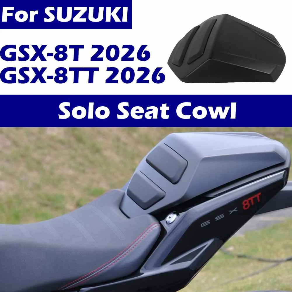 Rear Seat Cowl For SUZUKI GSX-8T GSX-8TT 2026 Solo Seat Cover Passenger Pillion Tail Fairing Motorcycle Accessories GSX8TT
Rear Seat Cowl For SUZUKI GSX-8T GSX-8TT 2026 Solo Seat Cover Passenger Pillion Tail Fairing Motorcycle Accessories GSX8TT