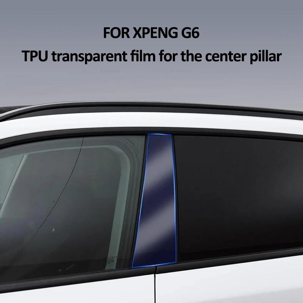 For 2024 2025 Xpeng G6 Body Center Pillar TPU Protective Film Wear-resistant Scratch Resistant Transparent Modified Accessories
For 2024 2025 Xpeng G6 Body Center Pillar TPU Protective Film Wear-resistant Scratch Resistant Transparent Modified Accessories
