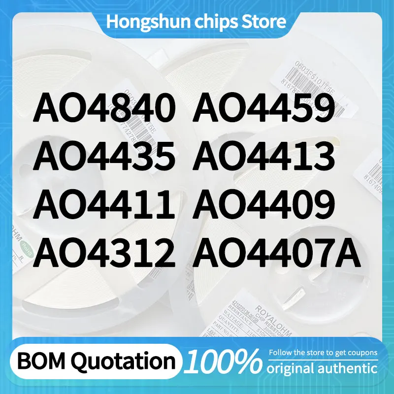 5 pieces/batch AO4459 AO4435 AO4413 AO4411 AO4409 AO4407A AO4312 AO4840 Standard version
5 pieces/batch AO4459 AO4435 AO4413 AO4411 AO4409 AO4407A AO4312 AO4840 Standard version