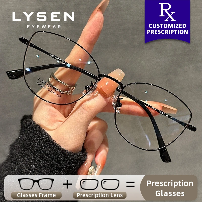 LYSEN Women Cat Eye Titanium Prescription Glasses Anti Blue Light Photochromic Myopia Glasses Customized Progressive Eyewear
LYSEN Women Cat Eye Titanium Prescription Glasses Anti Blue Light Photochromic Myopia Glasses Customized Progressive Eyewear