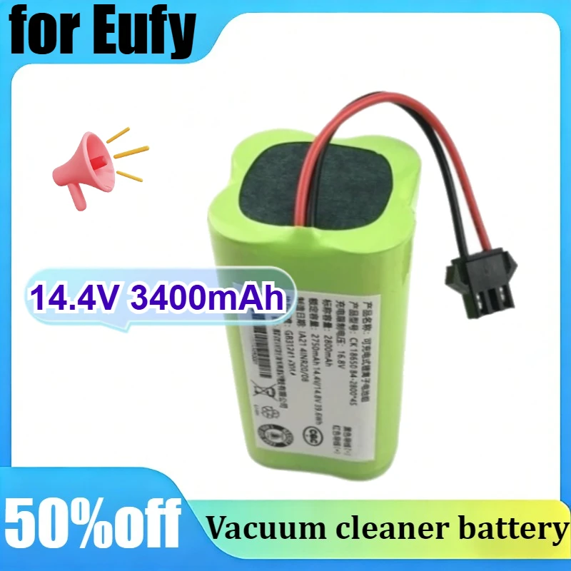14.4V for Eufy Robovac E5 G20 11S 15T 15C 30C 35C G10 2800/3400mAh Hybrid Vacuum Cleaner Replacement Battery
14.4V for Eufy Robovac E5 G20 11S 15T 15C 30C 35C G10 2800/3400mAh Hybrid Vacuum Cleaner Replacement Battery