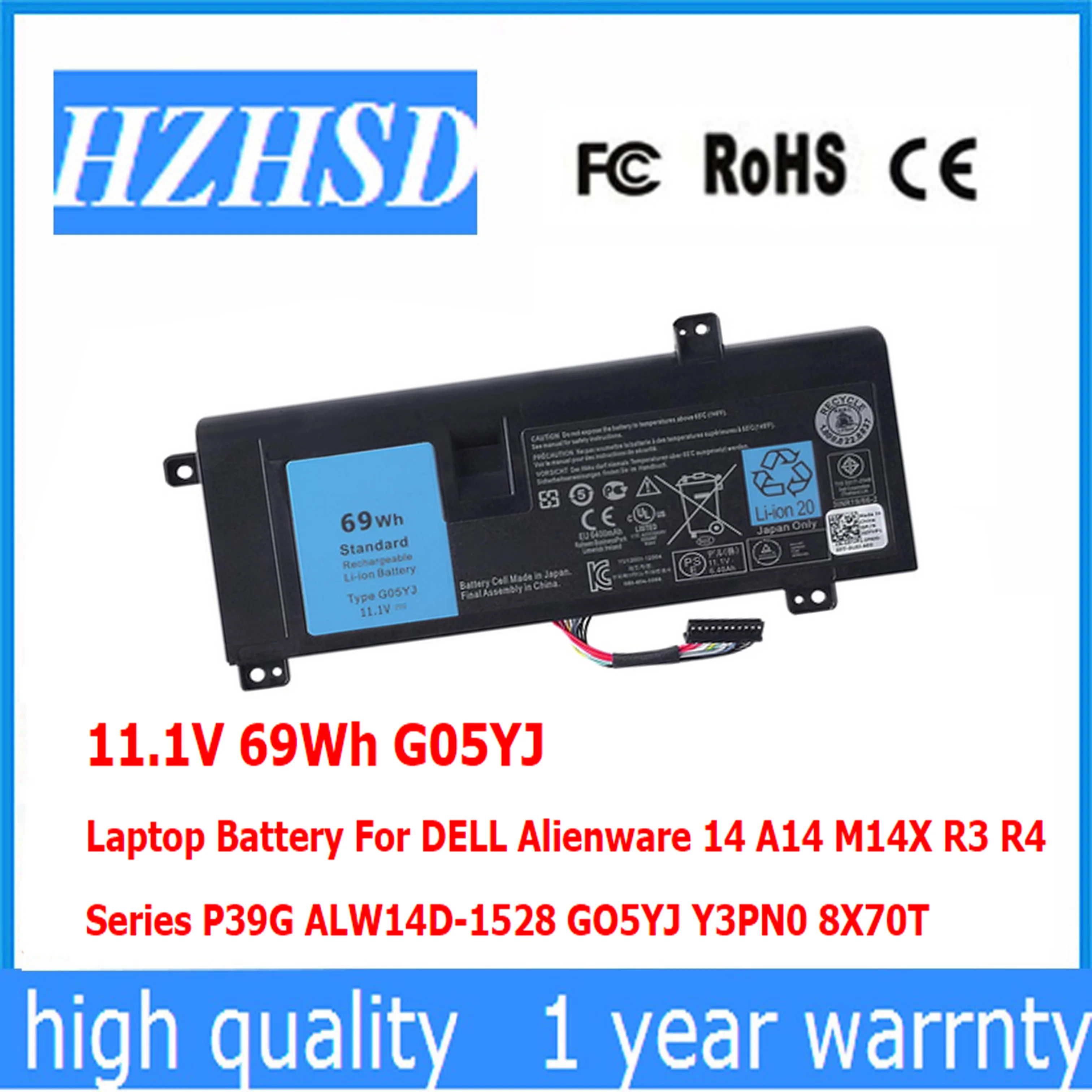 11.1V 69Wh G05YJ Laptop Battery For DELL 14 A14 M14X R3 R4 Series P39G ALW14D-1528 GO5YJ Y3PN0 8X70T
11.1V 69Wh G05YJ Laptop Battery For DELL 14 A14 M14X R3 R4 Series P39G ALW14D-1528 GO5YJ Y3PN0 8X70T