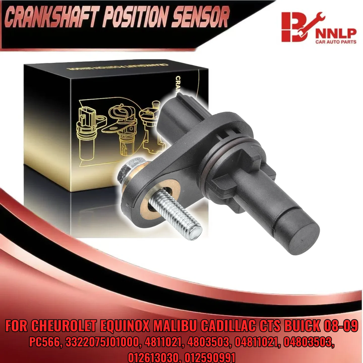 Crankshaft Position Sensor for Chevrolet Malibu Equinox Buick Cadillac Pontiac 012613030 012590991 PC566
Crankshaft Position Sensor for Chevrolet Malibu Equinox Buick Cadillac Pontiac 012613030 012590991 PC566